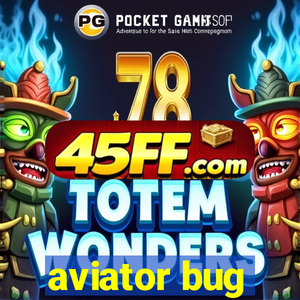 aviator bug